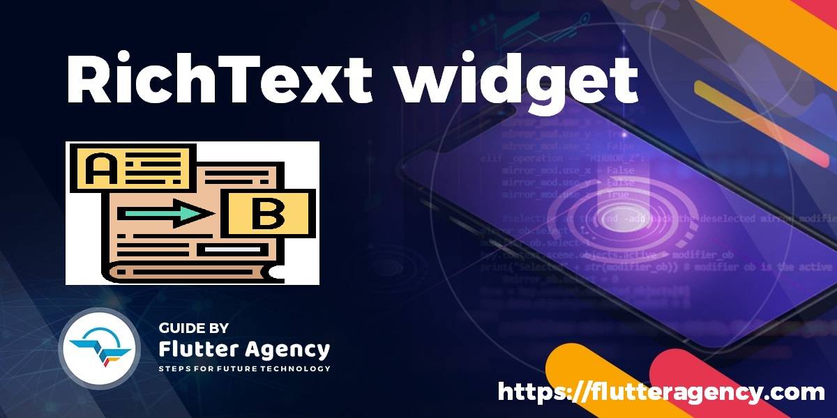 RichText widget - Flutter Guide By Flutter Agency