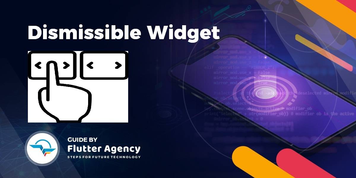 Dismissible Widget - Flutter Widget Guide By Flutter Agency