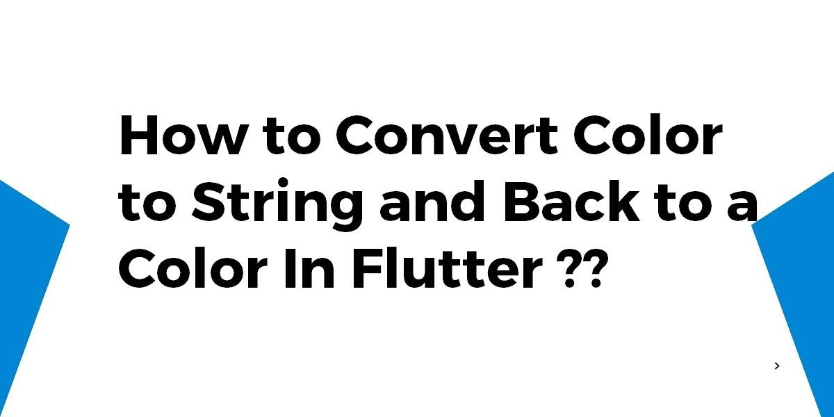 How to Convert Color to String and Back to a Color In Flutter
