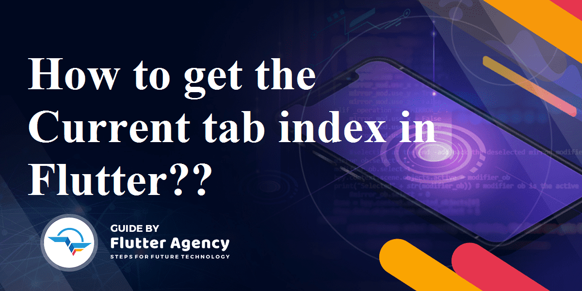 get the current tab index in Flutter