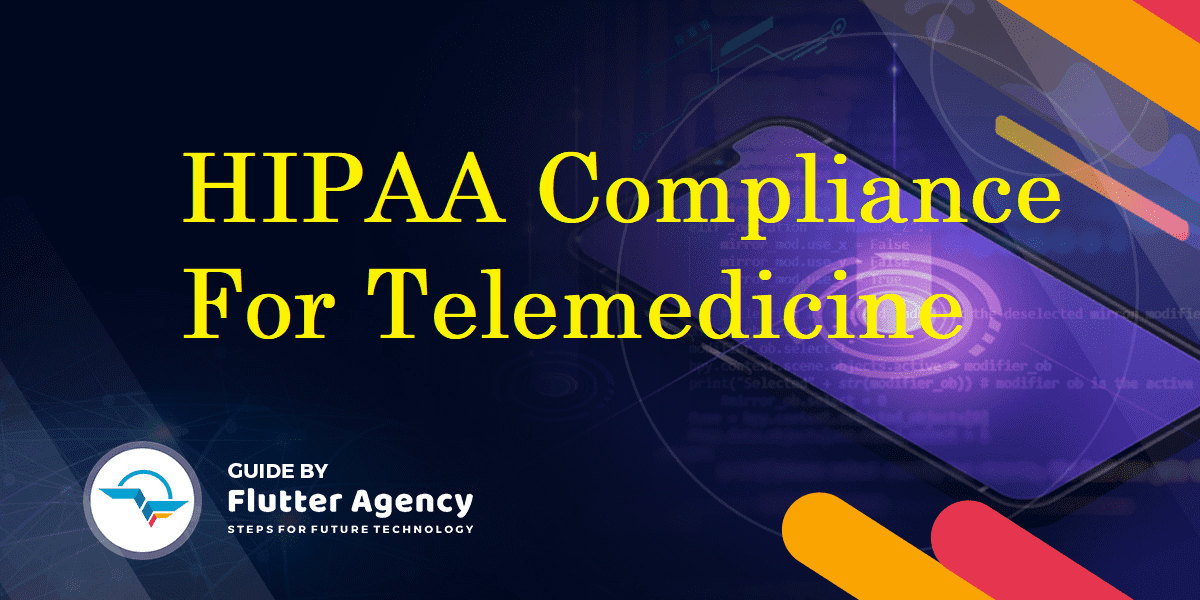 HIPAA Compliance For Telemedicine
