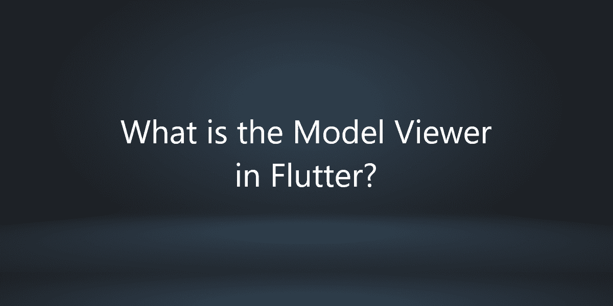 What is the Model Viewer in Flutter?