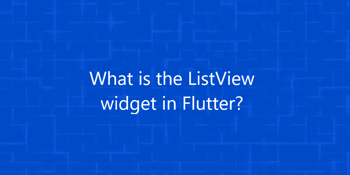 What is the ListView widget in Flutter?