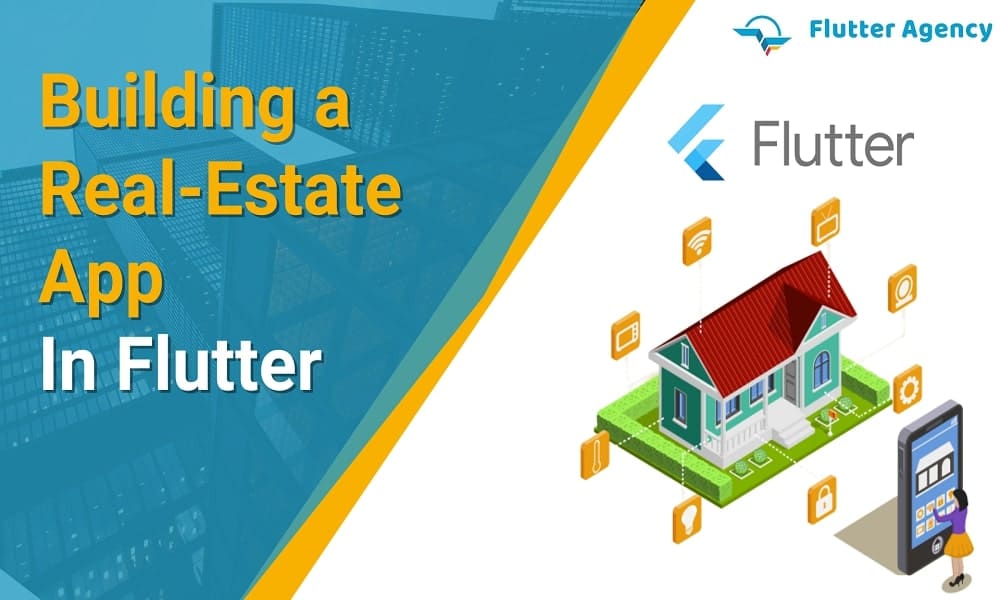 Building a Real Estate App in Flutter 1000x600