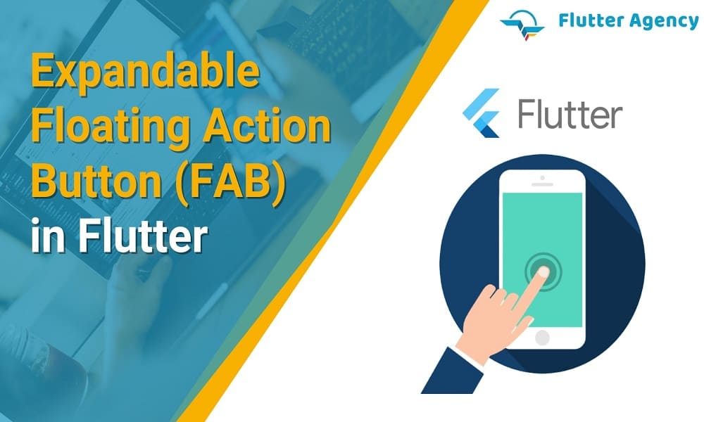 How To Create An Expandable FAB In Flutter | Flutter Agency