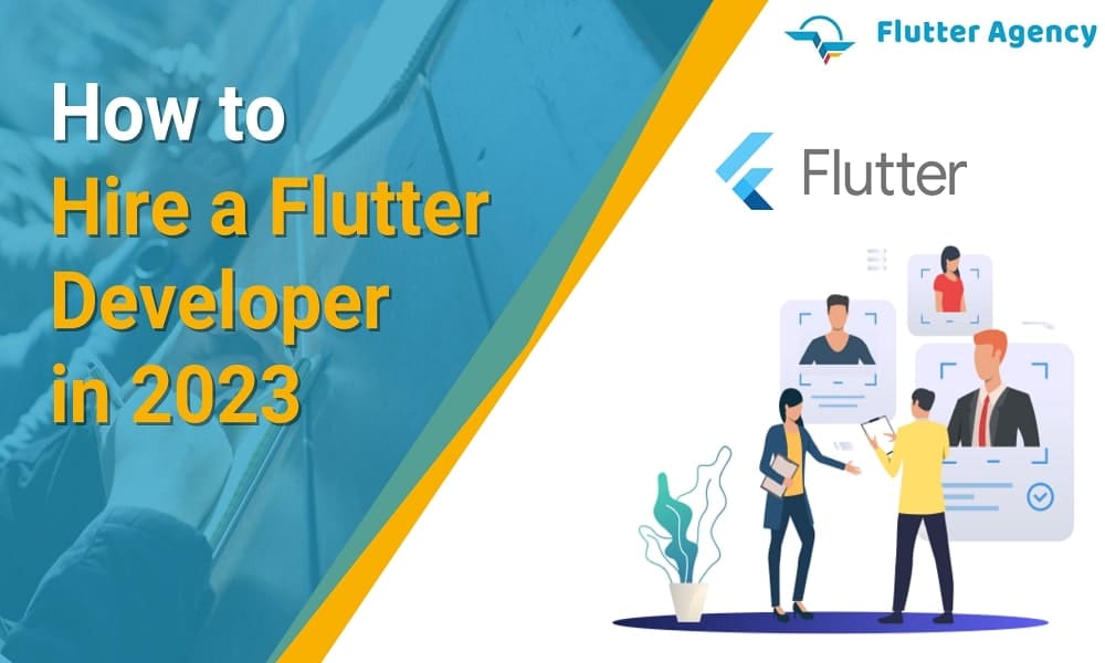 How to Hire a Flutter Developer in 2023 1000x600
