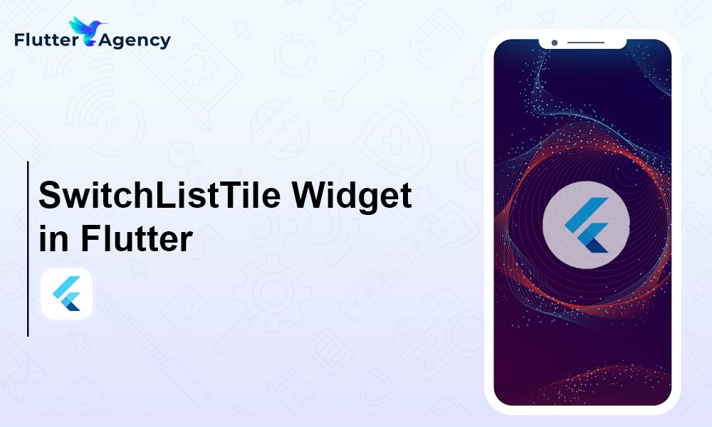 SwitchListTile widget in Flutter