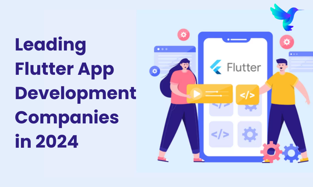 Leading Flutter App Development Companies in 2024