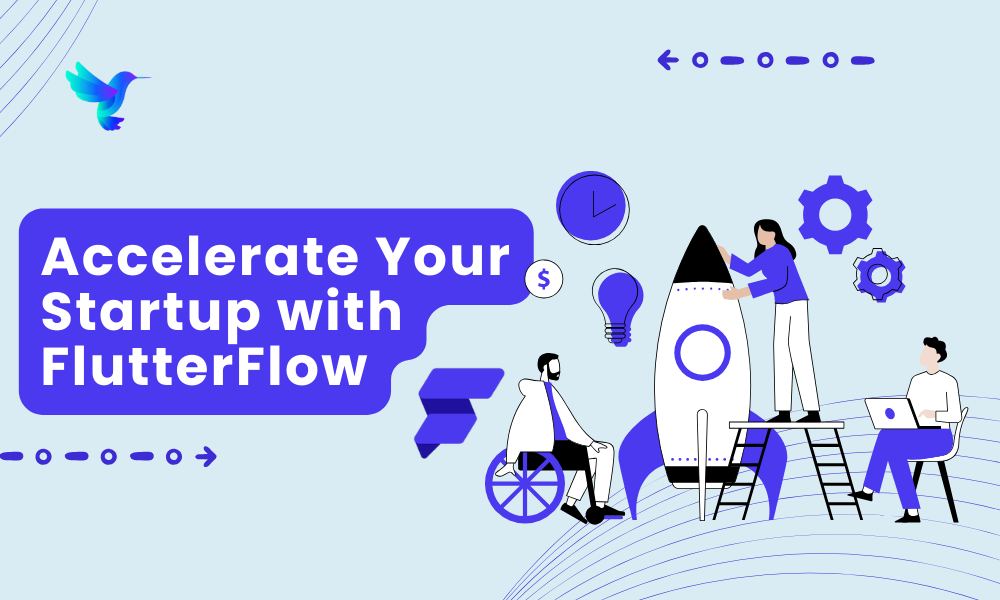 Accelerate Your Startup with FlutterFlow